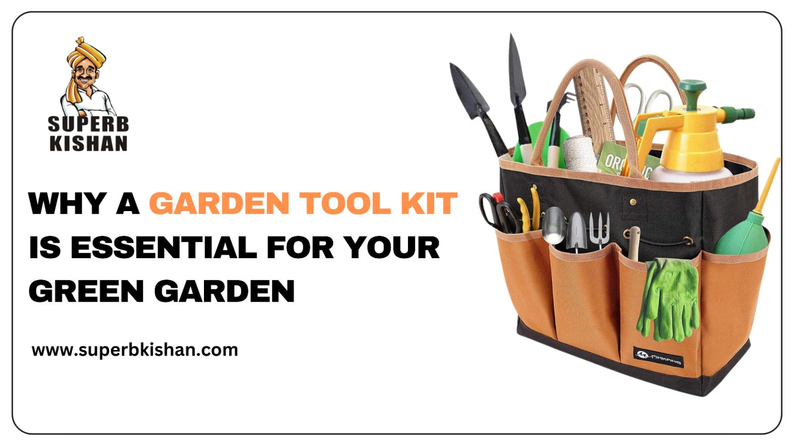 Why A Garden Tool Kit Is Essential For Your Green Garden